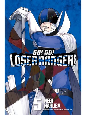 Go！ Go！ Loser Ranger！, Volume 5 - ebook